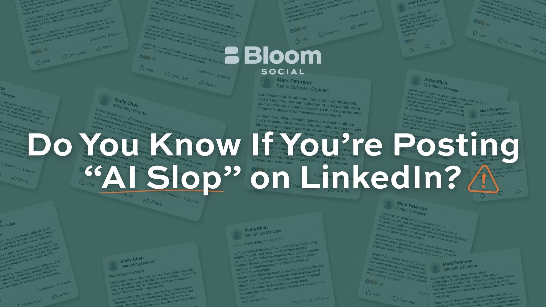 Do You Know If You’re Posting “AI Slop” on LinkedIn?